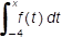 the integral from negative 4 to x of f of t d t